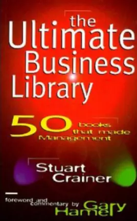 Couverture du produit · The Ultimate Business Library: 50 Books That Made Management