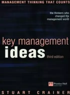 Couverture du produit · Key Management Ideas: Thinkers That Changed the Management World