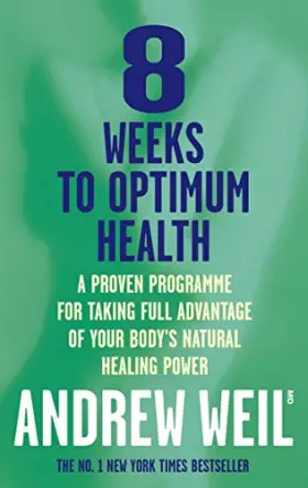 Couverture du produit · Eight Weeks to Optimum Health