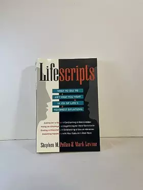Couverture du produit · Lifescripts: What to Say to Get What You Want in 101 of Life's Toughest Situations