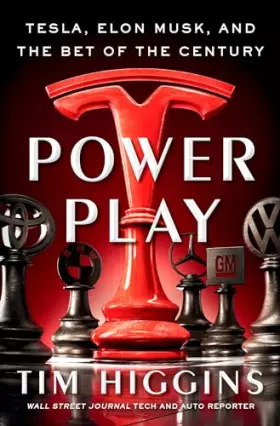 Couverture du produit · Power Play: Tesla, Elon Musk, and the Bet of the Century