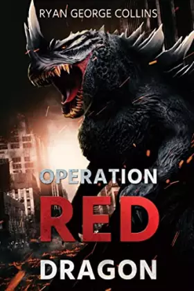 Couverture du produit · Operation Red Dragon: The Daikaiju Wars: Part One