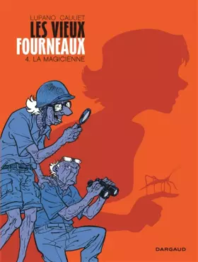 Couverture du produit · Les Vieux Fourneaux - Tome 4 - La Magicienne
