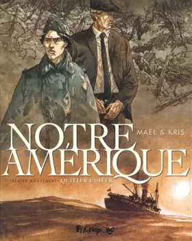 Couverture du produit · Notre Amérique: Quitter l'hiver (1)