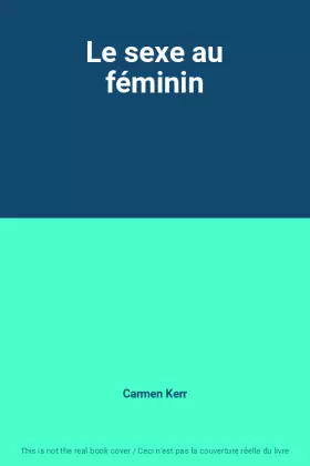 Couverture du produit · Le sexe au féminin