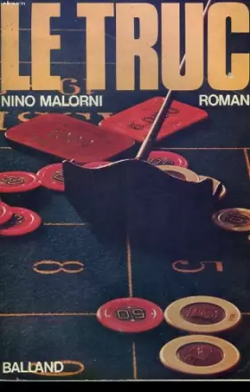 Couverture du produit · Le Truc: Roman (French Edition)