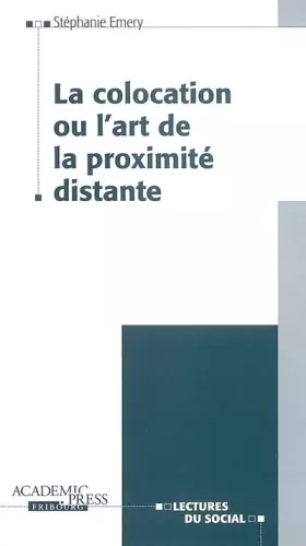 Couverture du produit · La colocation ou l'art de la proximité distante