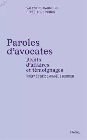 Couverture du produit · Paroles d'avocates - Récits d'affaires et témoignages: Récits d'affaires et témoignages