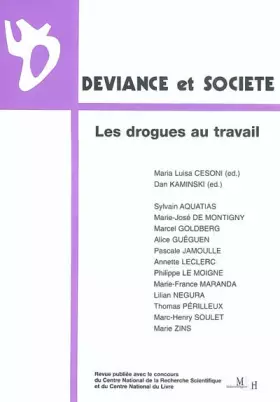 Couverture du produit · Déviance et société : Les drogues au travail