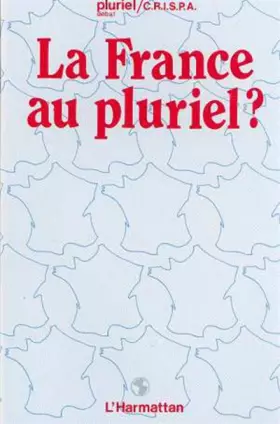 Couverture du produit · La France au pluriel?