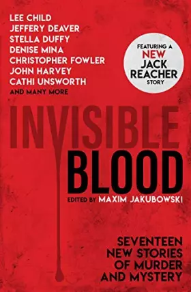 Couverture du produit · Invisible Blood: Seventeen Crime Stories from Today's Finest Crime Writers