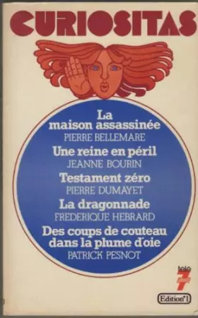 Couverture du produit · Curiositas n° 1, Les histoires extraordinaires de la vie des hommes, 14 récits inédits