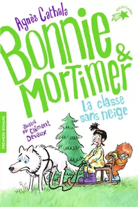 Couverture du produit · Bonnie & Mortimer - 3. La classe de neige · Folio Cadet Premiers romans · Dès 8 ans