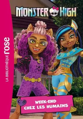 Couverture du produit · Monster High 06 - Week-end chez les humains