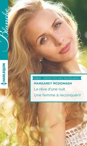 Couverture du produit · Le rêve d'une nuit - Une femme à reconquérir