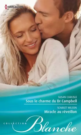 Couverture du produit · Sous le charme du Dr Campbell - Miracle au réveillon