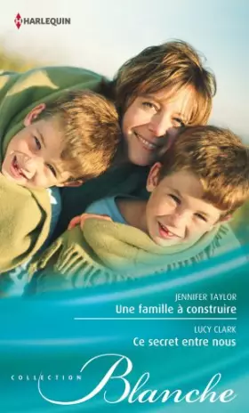 Couverture du produit · Une famille à construire - Ce secret entre nous