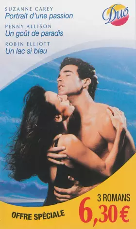 Couverture du produit · Portrait d'une passion - Un goût de paradis - Un lac si bleu