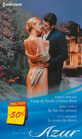 Couverture du produit · Coup de foudre à Santa Rosa - Le bal des amants - Le venin du doute: (promotion)