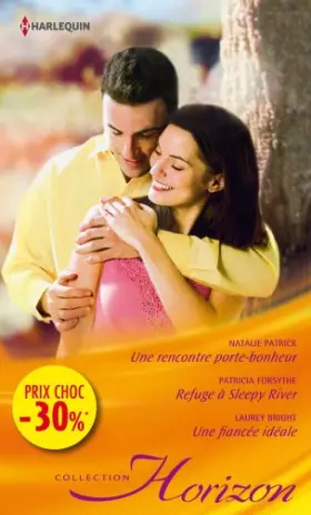 Couverture du produit · Une rencontre porte-bonheur - Refuge à Sleepy River - Une fiancée idéale: (promotion)