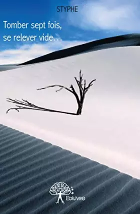 Couverture du produit · Tomber sept fois, se relever vide...
