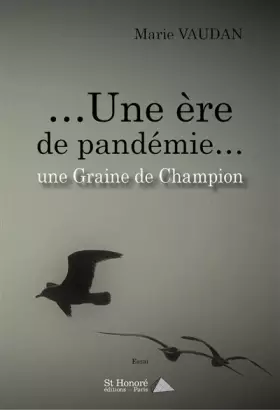 Couverture du produit · …Une ère de pandémie… une Graine de Champion