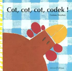 Couverture du produit · Cot, cot, cot, codek !