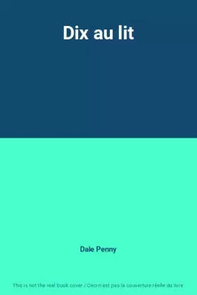Couverture du produit · Dix au lit