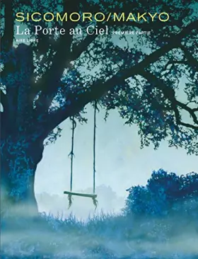 Couverture du produit · La Porte au ciel - tome 1 - La porte au ciel 1/2 (réédition)