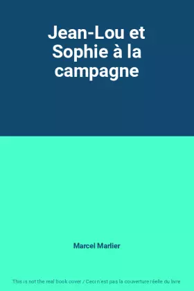 Couverture du produit · Jean-Lou et Sophie à la campagne