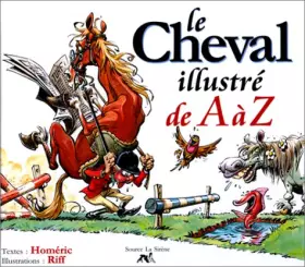 Couverture du produit · Le Cheval illustré de A à Z