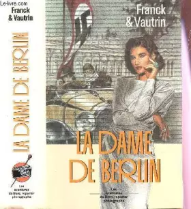Couverture du produit · La Dame De Berlin - Les aventures De Boro Le Reporter Photographe