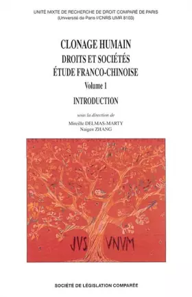 Couverture du produit · Clonage humain Droits et sociétés étude franco-chinoise. Tome 1, Introduction
