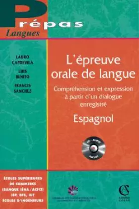 Couverture du produit · L'épreuve orale de langue / Espagnol: Compréhension et expression à partir d'un dialogue enregistré (CD audio inclus)