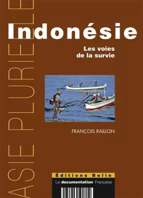 Couverture du produit · Indonésie : Les voies de la survie