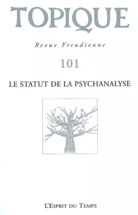 Couverture du produit · Topique Le statut de la psychanalyse - N° 101 - 2008