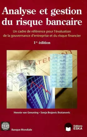 Couverture du produit · Analyse et Gestion du Risque Bancaire : Un cadre de référence pour l'évaluation de la gouvernance d'entreprise et du risque fin