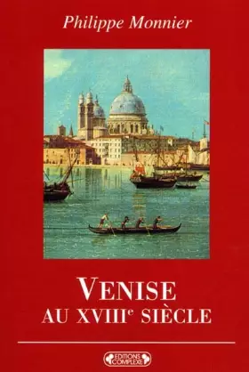 Couverture du produit · Venise au XVIIIe siècle