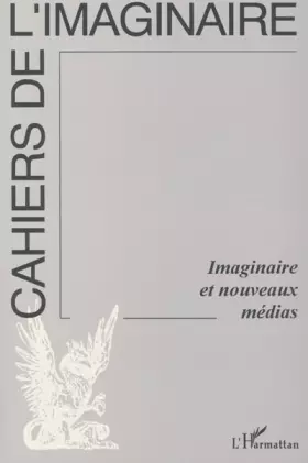 Couverture du produit · Imaginaire et nouveaux médias: Actes du colloque du CRI, Centre de recherche sur l'imaginaire, Montpellier, décembre 1994, Rupt