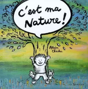 Couverture du produit · C'est ma Nature !