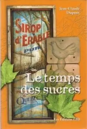 Couverture du produit · Le Temps des Sucres