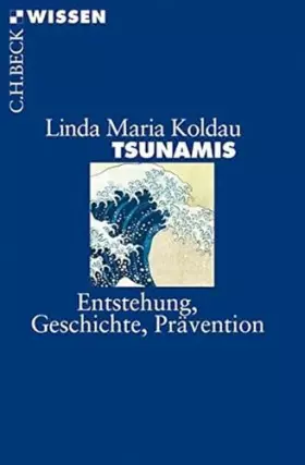 Couverture du produit · Tsunamis: Entstehung, Geschichte, Prävention (Beck'sche Reihe)