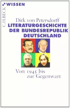 Couverture du produit · Literaturgeschichte der Bundesrepublik Deutschland: Von 1945 bis zur Gegenwart (Beck'sche Reihe)