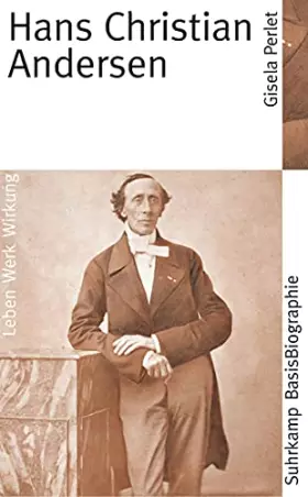 Couverture du produit · Hans Christian Andersen: Leben. Werk. Wirkung (Suhrkamp BasisBiographien)
