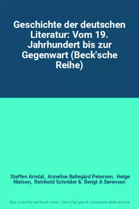 Couverture du produit · Geschichte der deutschen Literatur: Vom 19. Jahrhundert bis zur Gegenwart (Beck'sche Reihe)