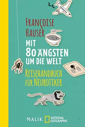 Couverture du produit · Mit 80 Ängsten um die Welt: Reisehandbuch für Neurotiker