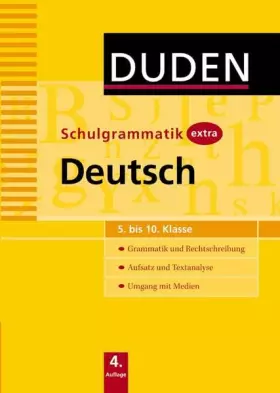 Couverture du produit · Duden - Schulgrammatik extra - Deutsch: Grammatik und Rechtschreibung - Aufsatz und Textanalyse - Umgang mit Medien (5. bis 10.