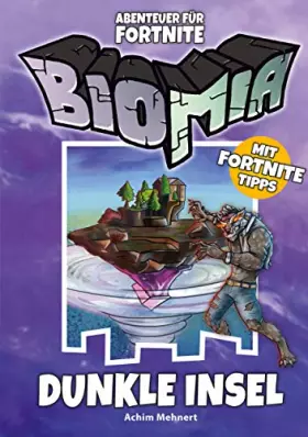 Couverture du produit · BIOMIA Abenteuer für Fortnite:  1 Dunkle Insel