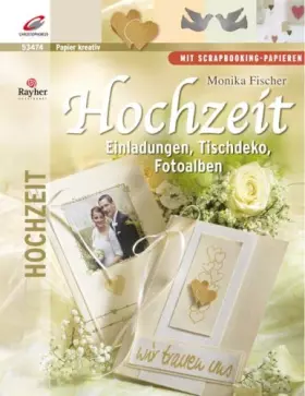 Couverture du produit · Hochzeit: Einladungen, Tischdeko, Fotoalben