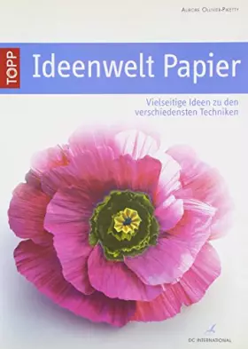 Couverture du produit · Ideenwelt Papier: Vielseitige Ideen zu den verschiedensten Techniken